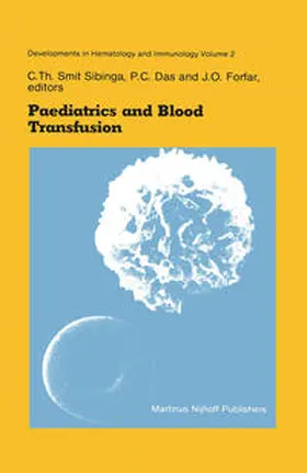 Smit Sibinga / Das / Forfar |  Paediatrics and Blood Transfusion | eBook | Sack Fachmedien