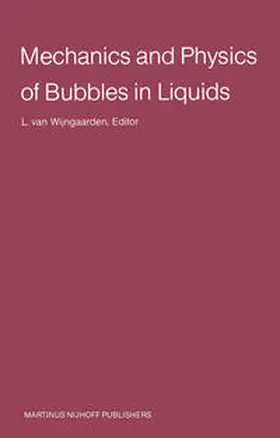 van Wijngaarden | Mechanics and Physics of Bubbles in Liquids | E-Book | sack.de