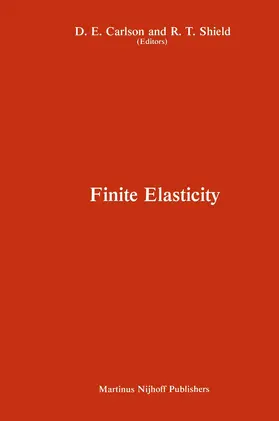 Carlson / Shield |  Proceedings of the IUTAM Symposium on Finite Elasticity | Buch |  Sack Fachmedien