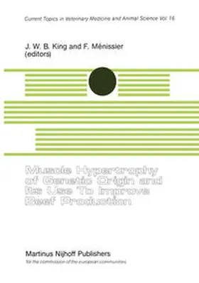 King / Ménissier |  Muscle Hypertrophy of Genetic Origin and its use to Improve Beef Production | eBook | Sack Fachmedien