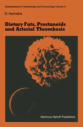 Hornstra |  Dietary Fats, Prostanoids and Arterial Thrombosis | eBook | Sack Fachmedien