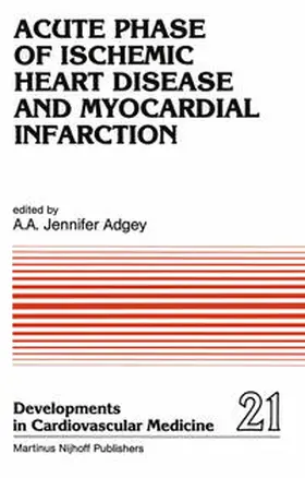 Adgey |  Acute Phase of Ischemic Heart Disease and Myocardial Infarction | eBook | Sack Fachmedien
