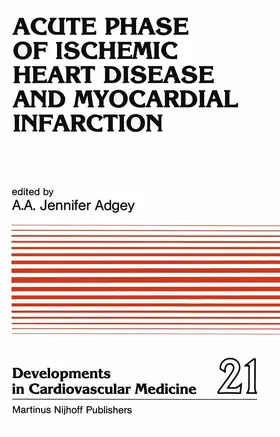 Adgey |  Acute Phase of Ischemic Heart Disease and Myocardial Infarction | Buch |  Sack Fachmedien
