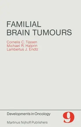 Tijssen / Halprin / Endtz |  Familial Brain Tumours | Buch |  Sack Fachmedien