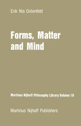 Ostenfeld | Forms, Matter and Mind | Buch | 978-94-009-7683-2 | www.sack.de