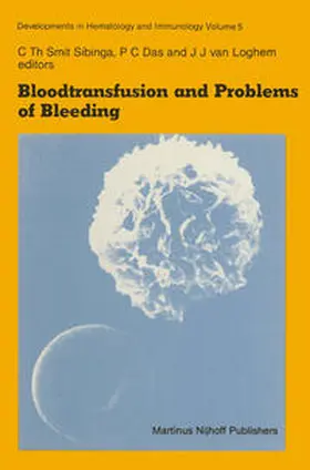 Smit Sibinga / Das / van Loghem |  Bloodtransfusion and Problems of Bleeding | eBook | Sack Fachmedien