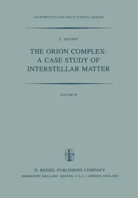 Goudis |  The Orion Complex: A Case Study of Interstellar Matter | Buch |  Sack Fachmedien