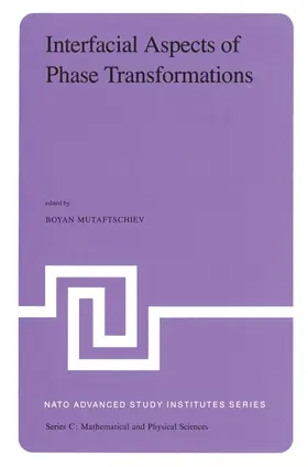 Mutaftschiev |  Interfacial Aspects of Phase Transformations | Buch |  Sack Fachmedien