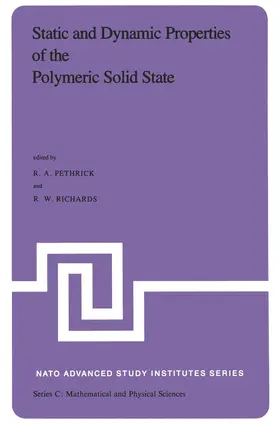 Richards / Pethrick | Static and Dynamic Properties of the Polymeric Solid State | Buch | 978-94-009-7917-8 | sack.de