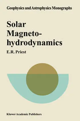 Priest |  Solar Magnetohydrodynamics | eBook | Sack Fachmedien