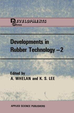 Lee / Whelan | Developments in Rubber Technology¿2 | Buch | sack.de