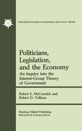 Tollison / McCormick | Politicians, Legislation, and the Economy | Buch | 978-94-009-8155-3 | sack.de