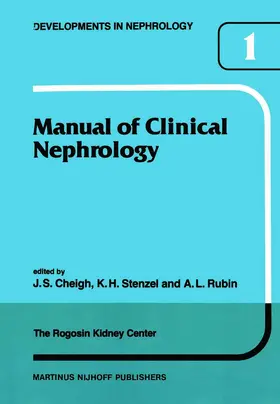 Cheigh / Rubin / Stenzel |  Manual of Clinical Nephrology of the Rogosin Kidney Center | Buch |  Sack Fachmedien