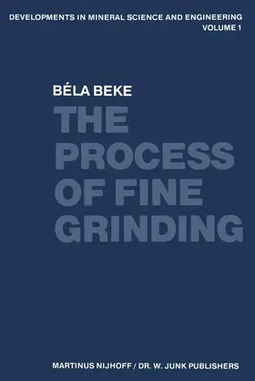 Beke | The Process of Fine Grinding | Buch | 978-94-009-8260-4 | www.sack.de