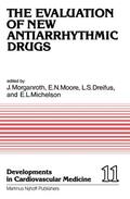 Morganroth / Michelson / Moore |  The Evaluation of New Antiarrhythmic Drugs | Buch |  Sack Fachmedien