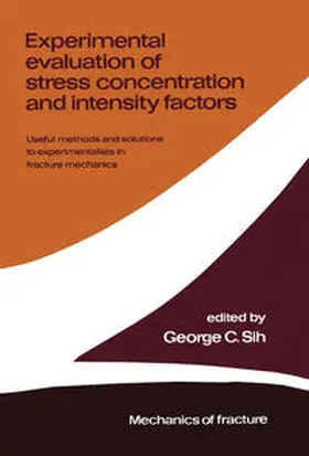 Sih |  Experimental evaluation of stress concentration and intensity factors | eBook | Sack Fachmedien