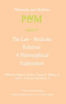 Spicker / Healey Jr. / Engelhardt Jr. |  The Law-Medicine Relation: A Philosophical Exploration | eBook | Sack Fachmedien