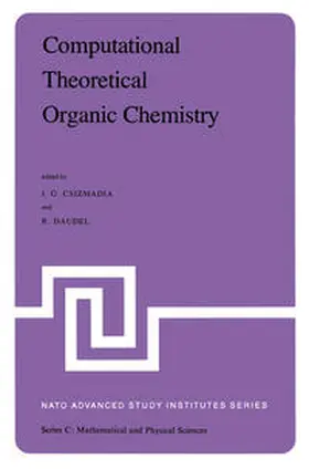 Csizmadia / Daudel | Computational Theoretical Organic Chemistry | E-Book | www.sack.de
