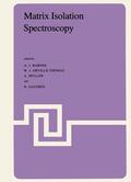 Barnes / Müller / Orville-Thomas |  Matrix Isolation Spectroscopy | Buch |  Sack Fachmedien
