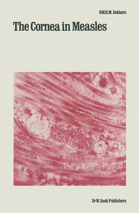 Dekkers | The Cornea in Measles | Buch | 978-94-009-8679-4 | www.sack.de