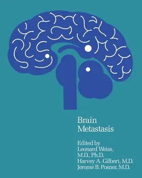 Weiss / Gilbert / Posner |  Brain Metastasis | Buch |  Sack Fachmedien