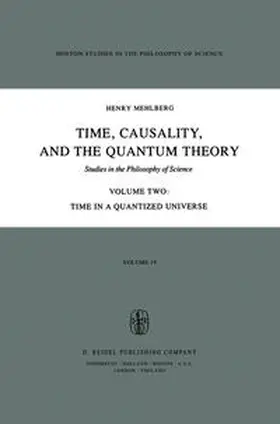 Mehlberg / Fawcett / Cohen |  Time, Causality, and the Quantum Theory | eBook | Sack Fachmedien