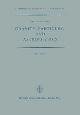 Wesson |  Gravity, Particles, and Astrophysics | eBook | Sack Fachmedien