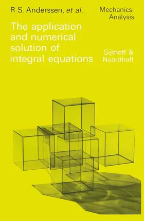 Anderssen / Lukas / de Hoog |  The application and numerical solution of integral equations | Buch |  Sack Fachmedien