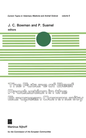 Bowman / Susmel |  The Future of Beef Production in the European Community | Buch |  Sack Fachmedien