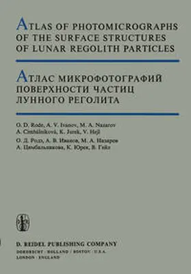 Rode / Cimbálniková / Ivanov | Atlas of Photomicrographs of the Surface Structures of Lunar Regolith Particles | E-Book | sack.de
