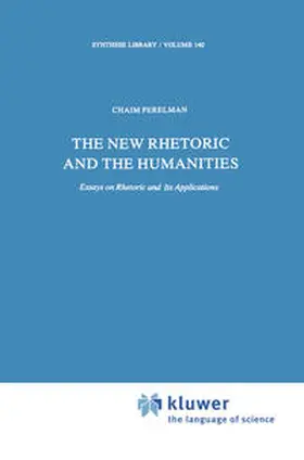 Perelman |  The New Rhetoric and the Humanities | eBook | Sack Fachmedien