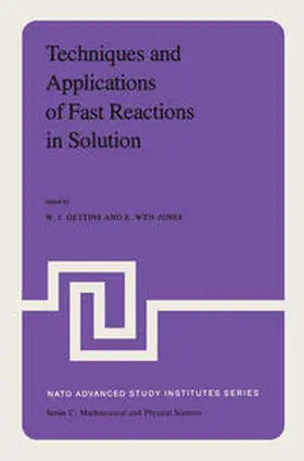 Gettins / Wyn-Jones |  Techniques and Applications of Fast Reactions in Solution | eBook | Sack Fachmedien