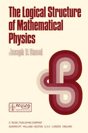 Sneed | The Logical Structure of Mathematical Physics | E-Book | www.sack.de