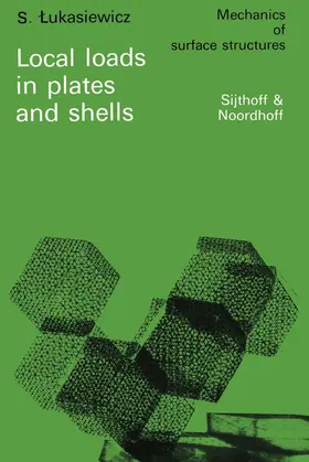 Lukasiewicz |  Local loads in plates and shells | Buch |  Sack Fachmedien