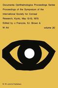 François / Itoi / Brown |  Proceedings of the Symposium of the International Society for Corneal Research, Kyoto, May 12¿13, 1978 | Buch |  Sack Fachmedien