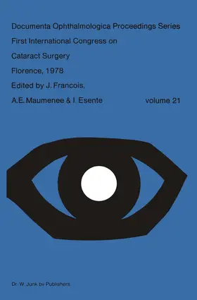 François / Maumenee / Esente |  First International Congress on Cataract Surgery Florence, 1978 | Buch |  Sack Fachmedien