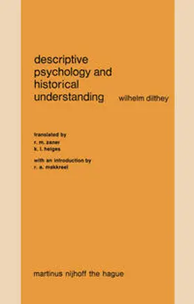 Dilthey |  Descriptive Psychology and Historical Understanding | eBook | Sack Fachmedien