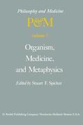 Spicker |  Organism, Medicine, and Metaphysics | Buch |  Sack Fachmedien