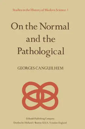 Canguilhem |  On the Normal and the Pathological | eBook | Sack Fachmedien