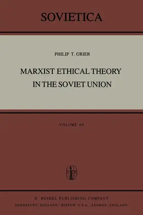 Grier |  Marxist Ethical Theory in the Soviet Union | Buch |  Sack Fachmedien