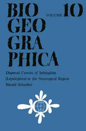 Schreiber |  Dispersal Centres of Sphingidae (Lepidoptera) in the Neotropical Region | eBook | Sack Fachmedien