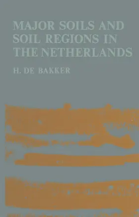 de Bakker | Major soils and soil regions in the Netherlands | Buch | 978-94-009-9986-2 | www.sack.de