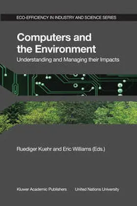 Kuehr / Williams |  Computers and the Environment: Understanding and Managing their Impacts | eBook | Sack Fachmedien