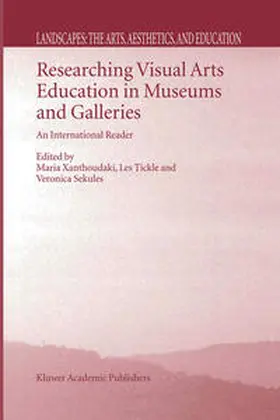 Xanthoudaki / Tickle / Sekules |  Researching Visual Arts Education in Museums and Galleries | eBook | Sack Fachmedien