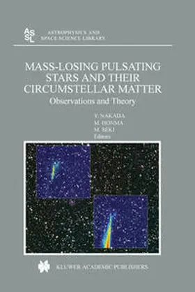 Nakada / Honma / Seki |  Mass-Losing Pulsating Stars and their Circumstellar Matter | eBook | Sack Fachmedien