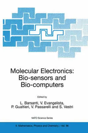Barsanti / Evangelista / Gualtieri |  Molecular Electronics: Bio-sensors and Bio-computers | eBook | Sack Fachmedien