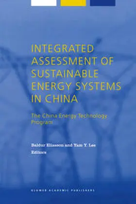 Eliasson / Lee |  Integrated Assessment of Sustainable Energy Systems in China, The China Energy Technology Program | eBook | Sack Fachmedien
