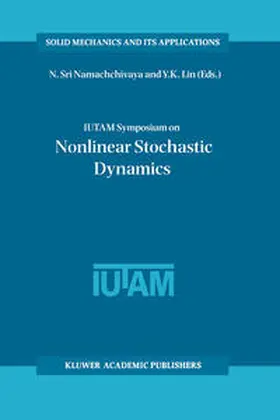 Sri Namachchivaya / Lin | IUTAM Symposium on Nonlinear Stochastic Dynamics | E-Book | www.sack.de