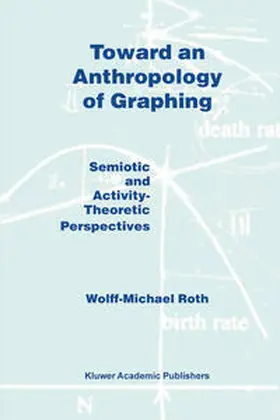 Roth |  Toward an Anthropology of Graphing | eBook | Sack Fachmedien