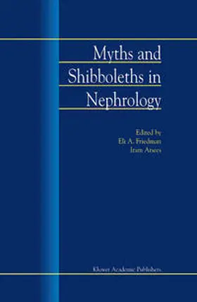 Friedman / Anees |  Myths and Shibboleths in Nephrology | eBook | Sack Fachmedien